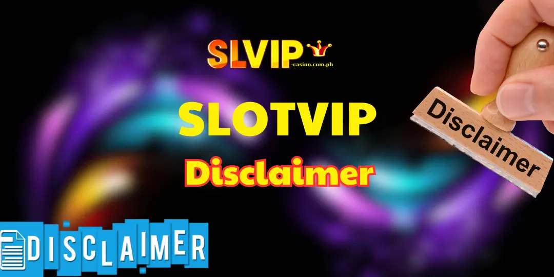 Disclaimer slotvip