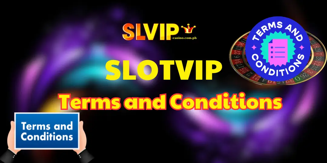 Terms and Conditions slotvip