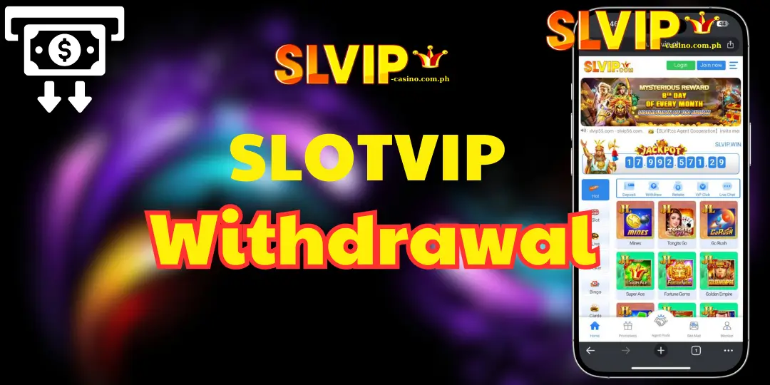 Withdrawal slotvip